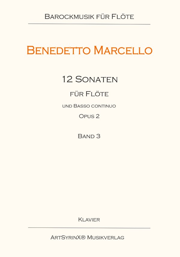 Marcello, Benedetto 12 Sonaten  Op. 2 für Flöte und B. c.&nbsp;&nbsp;Flöte, Basso continuo: Basso continuo&nbsp;&nbsp;Klavierpartitur