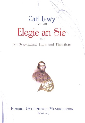 Lewy, Carl Elegie an Sie  Horn, Singstimme, Klavier  Stimmensatz