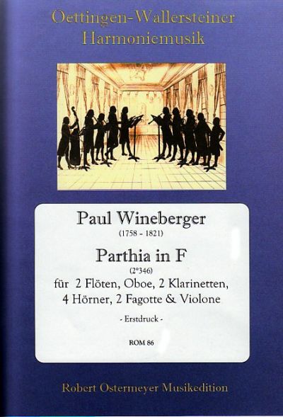 Wineberger, Paul Parthia in F  Flöte (2), Oboe, Klarinette (2), Horn (4), Fagott (2), Kontrabass  Partitur, Stimmensatz