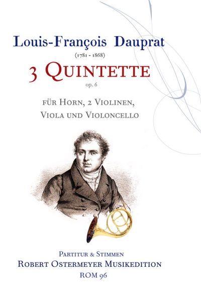 3 Quintette op.6 für Horn, 2 Violinen,  Viola und Violoncello  Partitur und Stimmen
