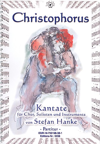 Christophorus Kantate für Soli,  Chor und Orchester  Partitur