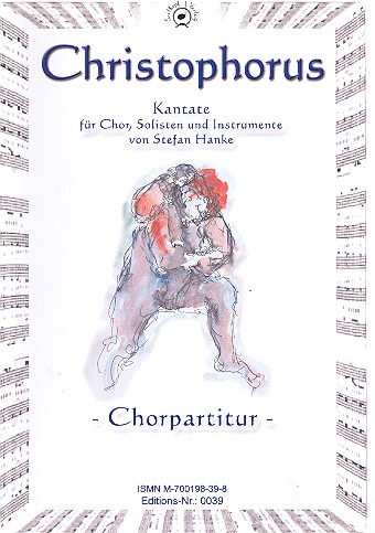 Christophorus Kantate für Soli,  gem Chor und Orchester  Chorpartitur