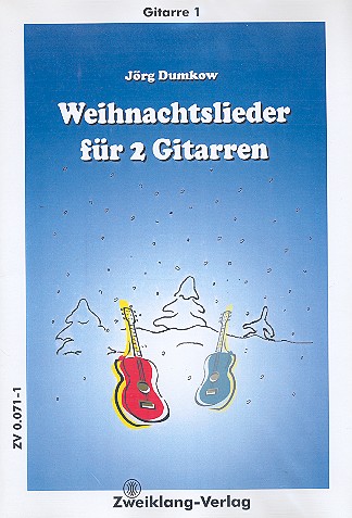 Weihnachtslieder &nbsp;&nbsp;für 2 Gitarren&nbsp;&nbsp;Gitarre 1