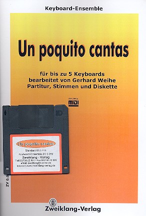 Un poquito cantas (+CD und Midifiles)&nbsp;&nbsp;für 1-5 Keyboards&nbsp;&nbsp;Partitur und Stimmen