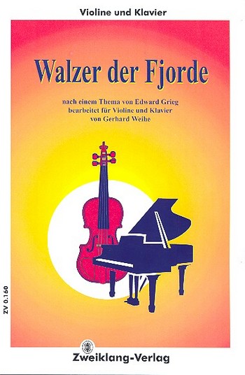 Walzer der Fjorde&nbsp;&nbsp;für Violine und Klavier&nbsp;&nbsp;