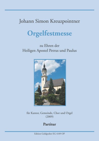 Orgelfestmesse&nbsp;&nbsp;für Kantor, Gemeinde, Chor und Orgel&nbsp;&nbsp;Partitur