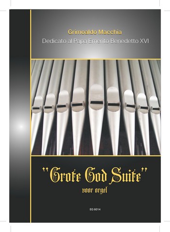 Grote God Suite  voor orgel  