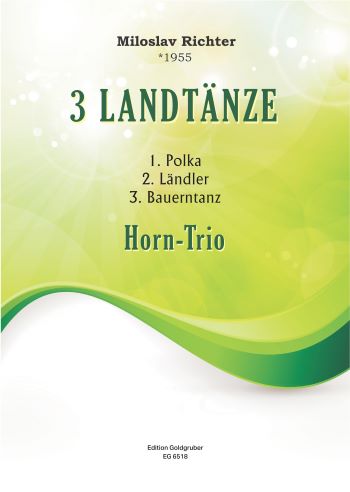 3 Landtänze&nbsp;&nbsp;für Horn-Trio&nbsp;&nbsp;Partitur und Stimmen