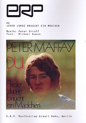 Du  und  Jeder Junge braucht ein Mädchen:  für Klavier/Gesang/Gitarre  