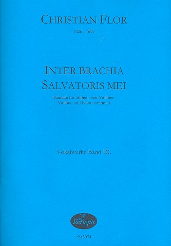 Inter brachia salvatoreis mei für  Sopran, 4 Violinen, Violone und Bc  Partitur (Bc nicht ausgesetzt)