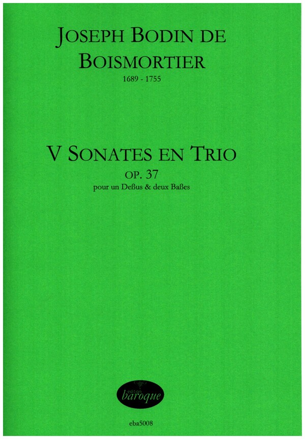 5 Sonates en Trio op.37  pour un Dessus et deux Basses  2 Spielpartituren