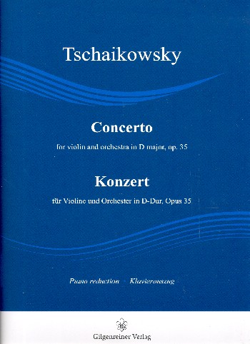 Konzert D-Dur op.35 für Violine und Orchester  für Violine und Klavier  