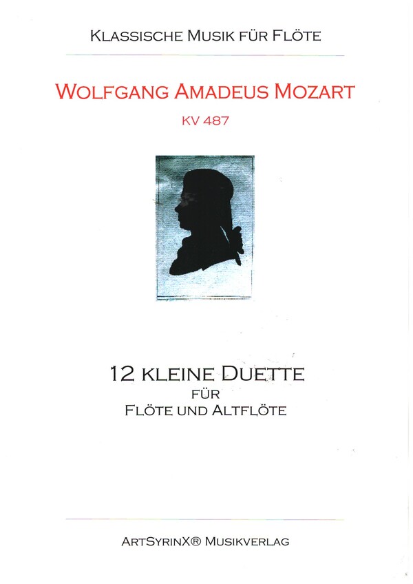 12 kleine Duette KV487  für Flöte und Altflöte  Spielpartitur