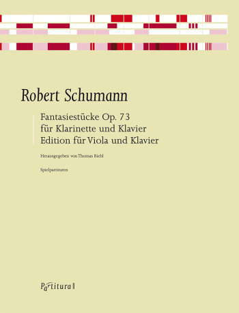 Fantasiestücke op.73  für Viola und Klavier  2 Spielpartituren