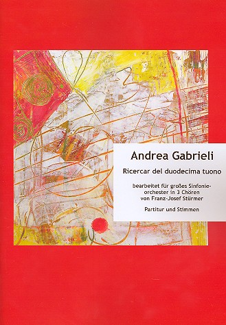Ricercar del duodecima tuono  für Orchester in 3 Chören  Partitur und Stimmen (Streicher 6-6-4-4)