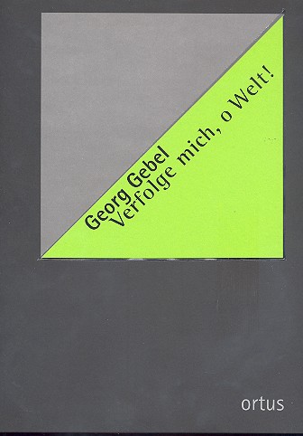 Verfolge mich o Welt für Soli, gem Chor&nbsp;&nbsp;und Orchester&nbsp;&nbsp;Partitur