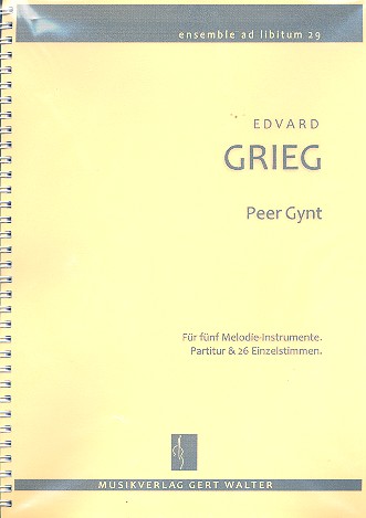 Peer Gynt für flexibles Ensemble&nbsp;&nbsp;Partitur und Stimmen&nbsp;&nbsp;