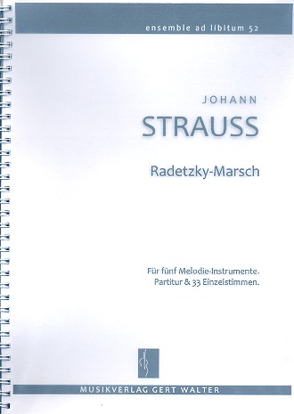 Radetzky-Marsch für flexibles Ensemble  Partitur und Stimmen  