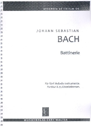 Battinerie aus Orchestersuite h-Moll BWV1067  für flexibles Ensemble  Partitur und 35 Stimmen