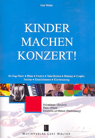 Kinder machen Konzert (+CD)  für Solo-Instrument, Klavier und flexibles Ensemble  Partitur, Klavierauszug und Stimmen (Kopiervorlagen)