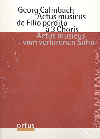 Actus musicus de Filio perdito für  Soli, gem CHor und Orchester  Partitur