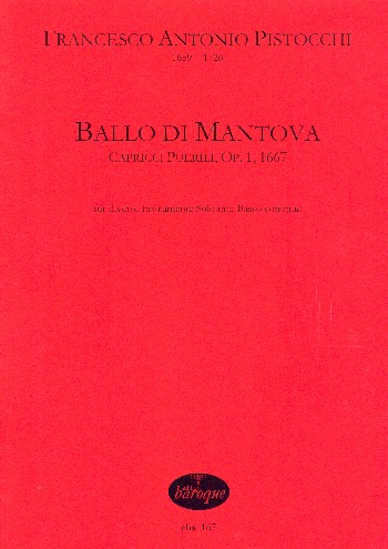 Ballo di Mantova op.1&nbsp;&nbsp;für Violine (Blockflöte/andere Melodieinstrumente) und Bc&nbsp;&nbsp;Partitur und Stimme (Bc ausgesetzt)