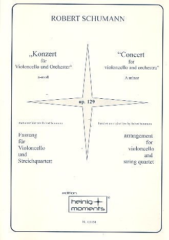 Konzert a-Moll op.129 für Violoncello&nbsp;&nbsp;und Orchester für Violoncello und&nbsp;&nbsp;Streichquartett,   Partitur und Stimmen