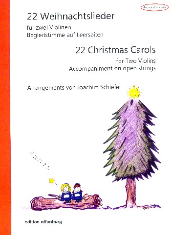 22 Weihnachtslieder&nbsp;&nbsp;für 2 Violinen (Begleitstimme auf Leeresaiten)&nbsp;&nbsp;Spielpartitur