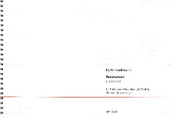 Resonanzen&nbsp;&nbsp;für Flöte (auch Picc), Klarinette, Violine, Violoncello und Klavier&nbsp;&nbsp;Partitur Din A4