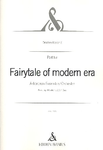 Fairytale of modern Era  für Akkordeonorchester  Partitur