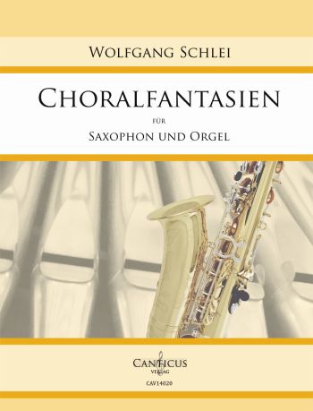 Choralfantasien  für Altsaxophon und Orgel  
