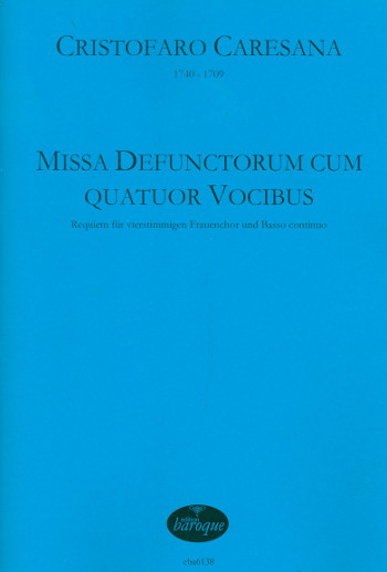 Missa defunctorum cum quatuor vocibus&nbsp;&nbsp;für Frauenchor und Bc&nbsp;&nbsp;Partitur