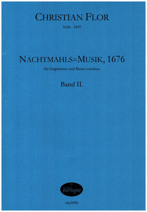 Nachtmahls=Musik, 1676 Band 2  für Gesang und Bc  Partitur (Bc ausgesetzt)