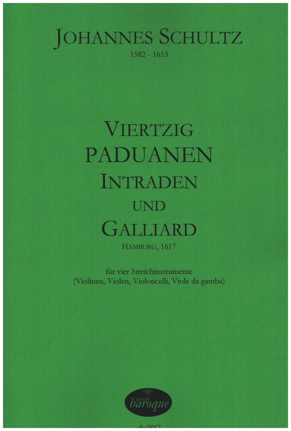 40 Paduanen, intraden und Galliard  für 4 Streicher (Violinen, Violen, Violoncelli, Viole de gamba)  Partitur