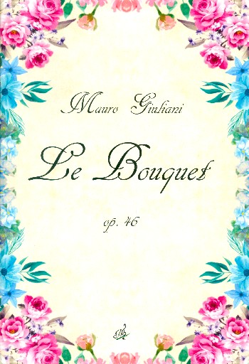 Le bouquet op.46  für Gitarre  