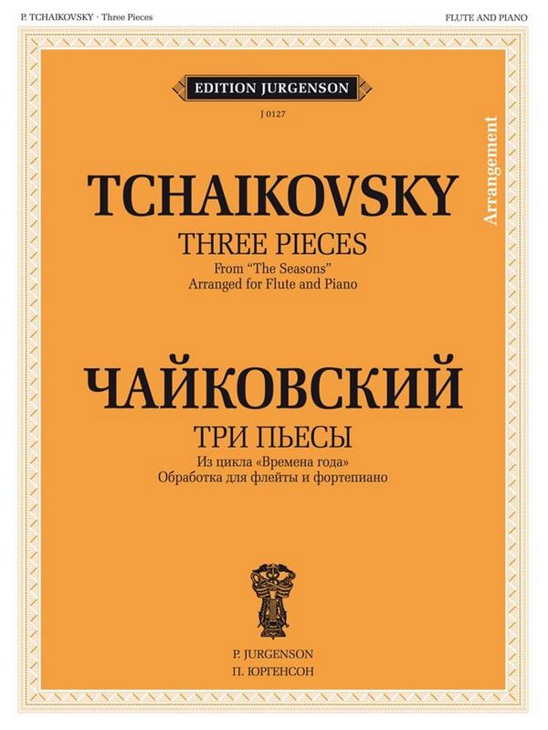 Pyotr Ilyich Tchaikovsky, 3 Pieces from The Seasons  Flute and Piano  