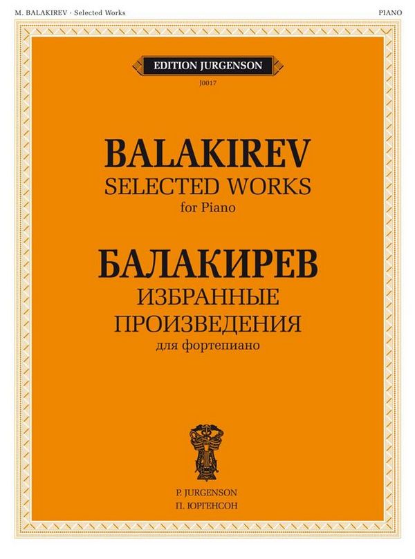 Mili Aleksejevitsj Balakirev, Selected Works - Balakirev  Piano  