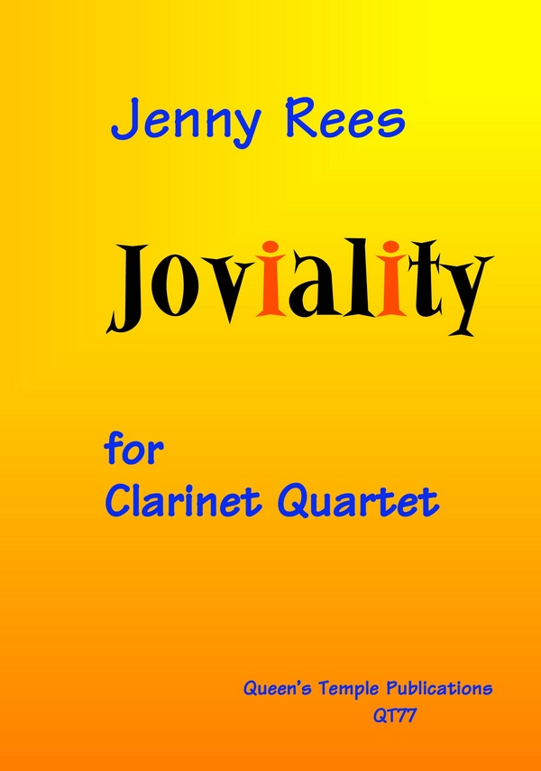  Joviality&nbsp;&nbsp;for clarinet quartet&nbsp;&nbsp;score and parts