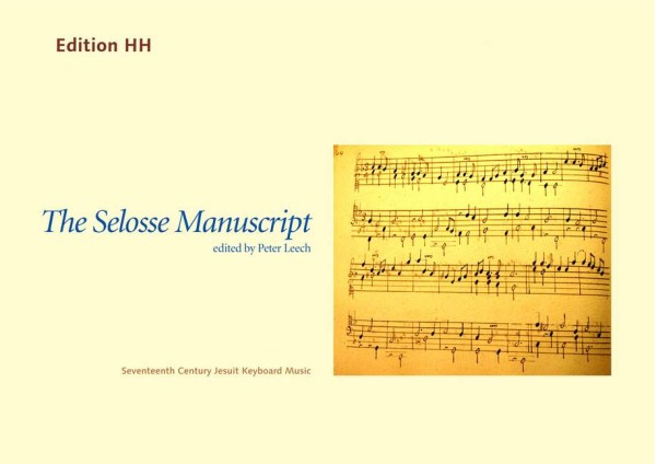 Selosse, Antoine The Selosse Manuscript&nbsp;&nbsp;&nbsp;&nbsp;Playing score
