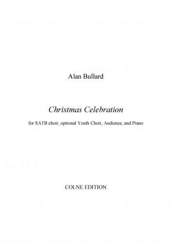 Christmas celebration for mixed chorus,  youth chorus and piano (small orchestra)  vocal score