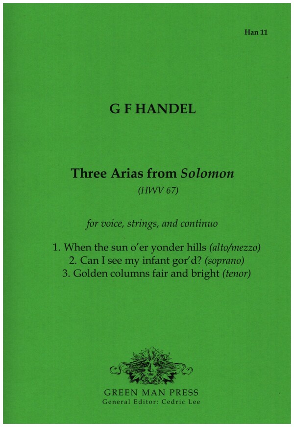 3 Arias from Solomom HWV67  for voice, strings and Bc  score and parts