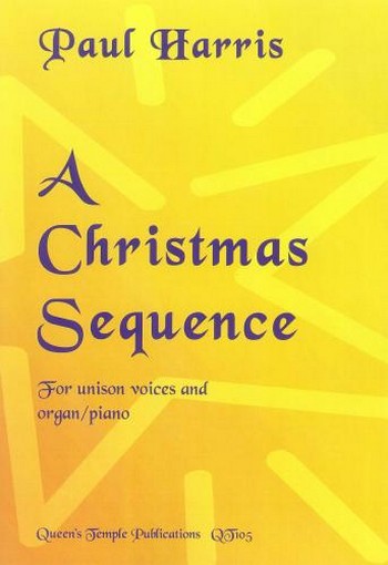 A Christmas Sequence  for unison chorus and instruments  vocal score