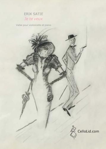 Je te veux&nbsp;&nbsp;pour violoncelle et piano&nbsp;&nbsp;