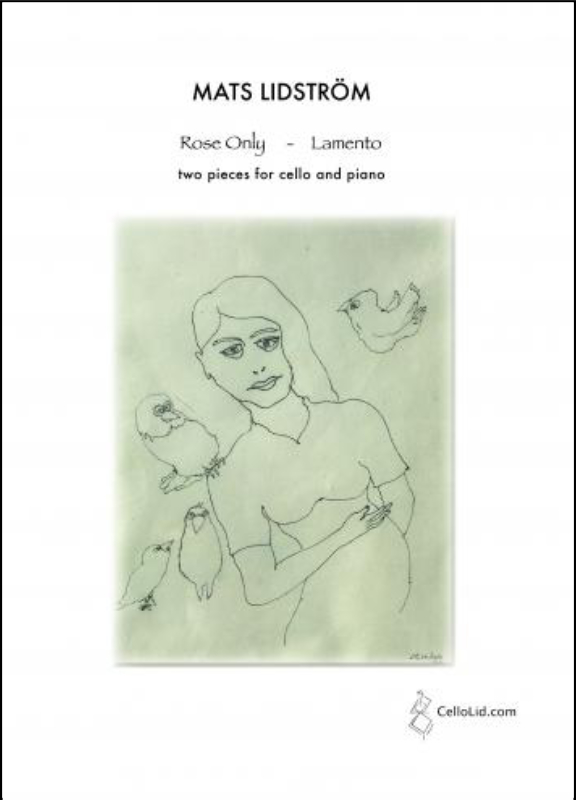 Rose Only and Lamento&nbsp;&nbsp;for cello and piano&nbsp;&nbsp;