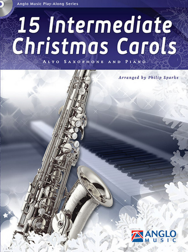 15 Intermediate Christmas Carols (+CD)  für Altsaxophon und Klavier  