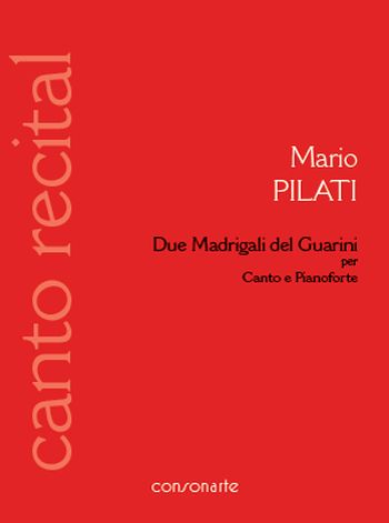 2 Madrigali del Guarini  per canto e pianoforte  partitura