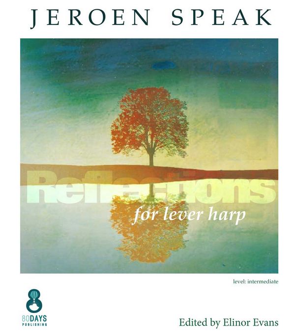 Jeroen Speak, Reflections For Lever Harp  Lever Harp  Buch