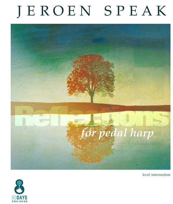 Jeroen Speak, Reflections For Pedal Harp  Pedal Harp  Buch