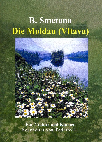 Die Moldau (Vltava)  für Violine und Klavier  