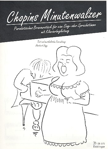 Minutenwalzer parodistisches Bravourstück  für Gesang und Klavier  Vogg, Herbert, Text